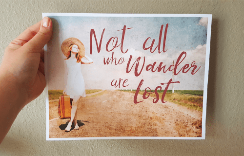 Printable Travel Wall Art: Not All Who Wander Are Lost